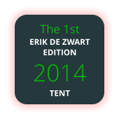 The 1st ERIK DE ZWART EDITION 2014 TENT
